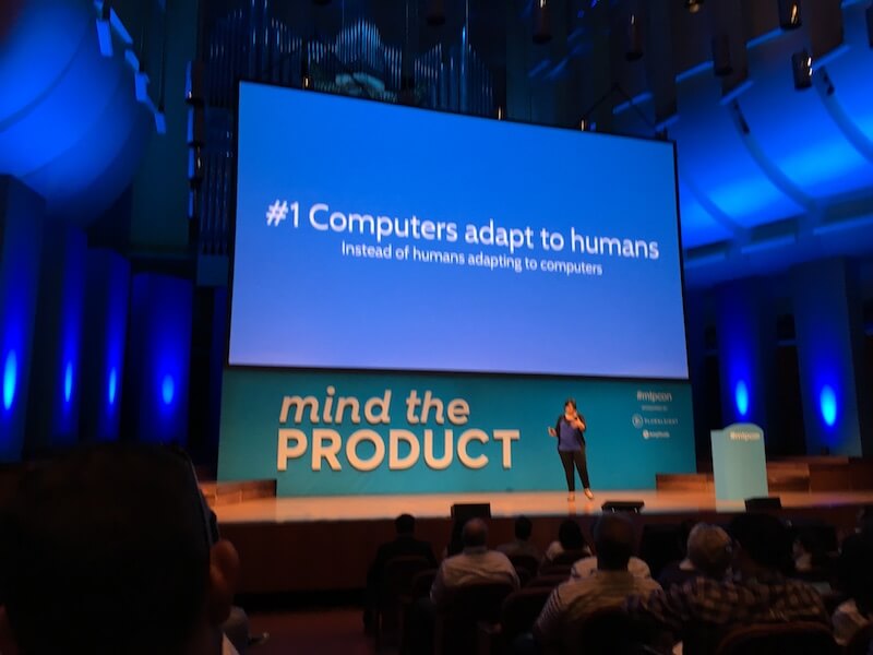 Computers adapt to humans. Instead of humans adapting to computers.