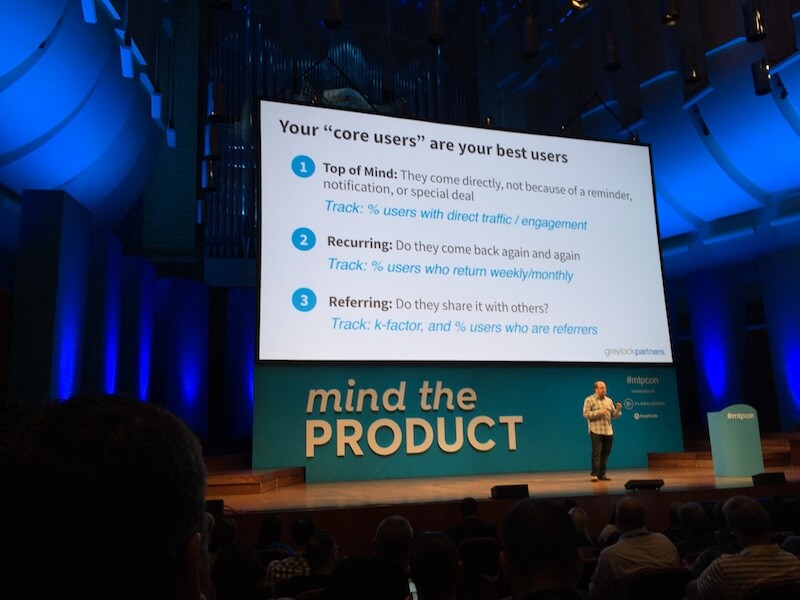 Your core users are your best users. Core users come directly to your service, they return often, and they share your service with others.