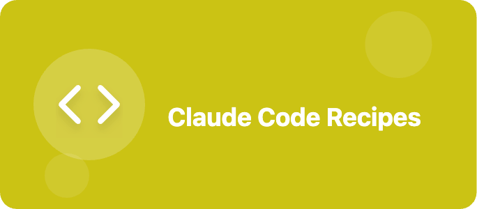 Claude Code Recipes