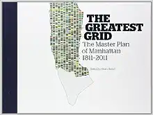 The Greatest Grid: The Master Plan of Manhattan