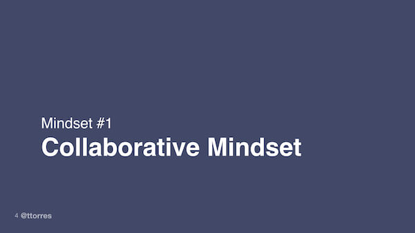Mindset #1: Collaborative Mindset