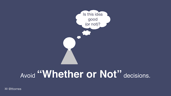 A stick figure with the caption "Avoid whether or not decisions"