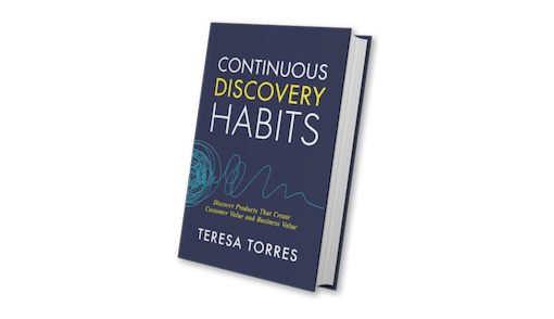 The front cover of the Continuous Discovery Habits book.