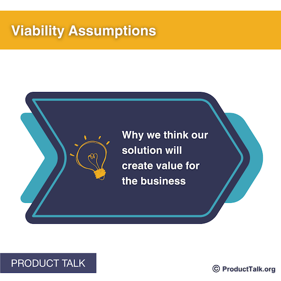 An image labeled "Viability Assumptions." The text on the image reads: "Why we think our solution will create value for the business."