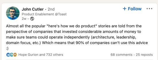 A screenshot of a LinkedIn post by John Cutler explaining that most companies don't invest in architecture, leadership, and domain focus.
